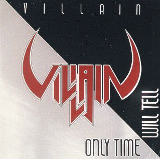 Villain (USA) : Only Time Will Tell